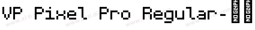 VP Pixel Pro Regular字体转换